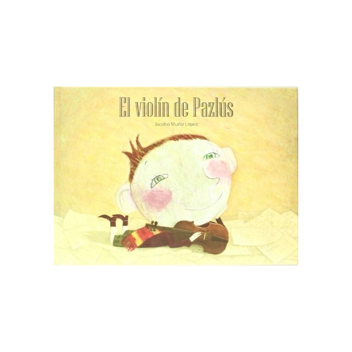 EL VIOLÍN DE PAZLÚS - Muñiz López, Jacobo